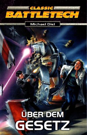 [Classic BattleTech 004] • Über dem Gesetz